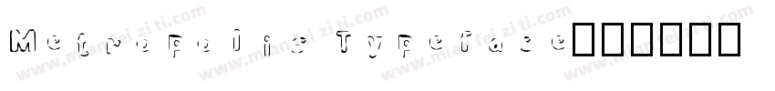 Metropolis Typeface字体转换